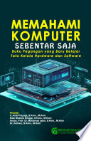Memahami Komputer Sebentar Saja
