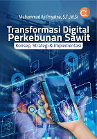 Transformasi Digital Perkebunan Sawit : Konsep, Strategi & Implementasi