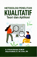 Metodologi Penelitian Kualitatif : Teori dan Aplikasi