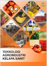 Teknologi Agroindustri Kelpa Sawit