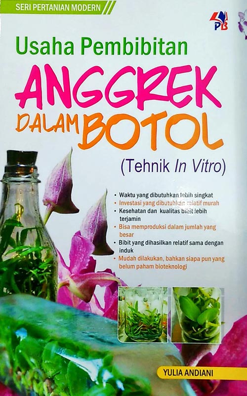 Usaha Pembibitan Anggrek dalam Botol (Tehnik In Vitro)