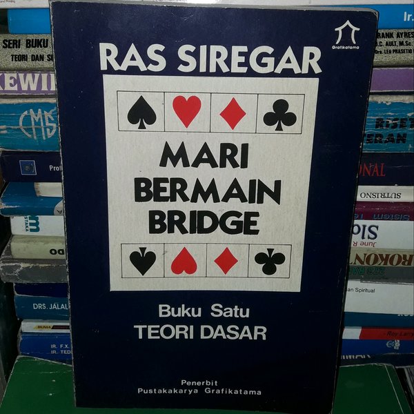 Mari Bermain Bridge : Buku Satu Teori Dasar