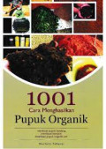 1001 Cara Menghasilkan Pupuk Organik