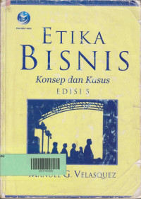 Image of Etika Bisnis: Konsep dan Kasus Edisi 5