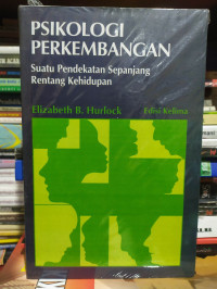 Psikologi Perkembangan (Suatu Pendekatan Sepanjang Rentang Kehidupan)