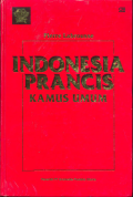 Indonesia Prancis : Kamus Umum