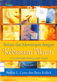Image of Belajar dan Memimpin dengan Kebiasaan Pikiran 16 Karakteristik Penting Untuk Sukses