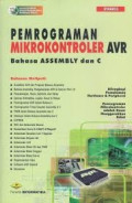 Pemrograman Mikrokontroler AVR : Bahasa Assembly dan C