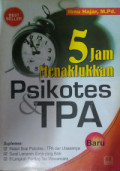 5 Jam Menaklukkan Psikotes & TPA