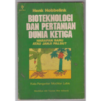 Image of Bioteknologi dan Pertanian Dunia Ketiga : Harapan Baru atau Janji Palsu
