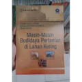 Mesin-Mesin Budidaya Pertanian di Lahan Kering