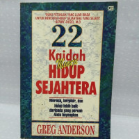 Image of 22 Kaidah Menuju Hidup Sejahtera : Merasa, Berpikir, dan hidup lebih baik daripada yang pernah anda bayangkan