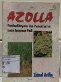 Azolla: Pembudidayaan dan Pemanfaatan pada Tanaman Padi