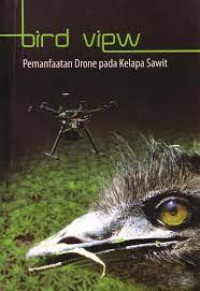 Image of Bird View (Pemanfaatan Drone Pada Kelapa Sawit)