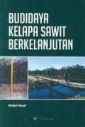 Budidaya Kelapa Sawit  Berkelanjutan