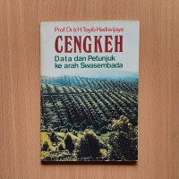 Image of Cengkeh : Data dan Petunjuk ke Arah Swasembada