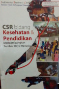 CSR Bidang Kesehatan & Pendidikan Mengembangkan Sumber daya Manusia