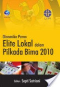 Dinamika Peran Elite Lokal dalam Pilkada Bima 2010