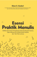 Esensi Praktik Menulis