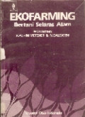 Ekofarming Bertani Selaras alam