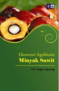 Image of Ekonomi Agribisnis Minyak Sawit