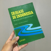 Image of Irigasi di Indonesia (Strategi dan Pengembangan)