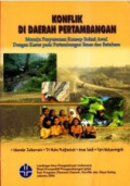Konflik di Daerah Pertambangan : Menuju Penyusunan Konsep Solusi Awal dengan Kasus pada Pertambangan Emas dan Batubara