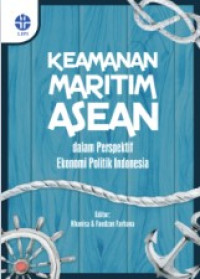 Image of Keamanan Maritim Asean dalam Perspektif Ekonomi Politik Indonesia