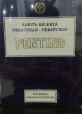 Kapita Selekta Peraturan-Peraturan Penting