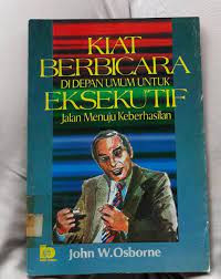 Image of Kiat Berbicara Didepan Umum Untuk Eksekutif Jalan Menuju Keberhasilan