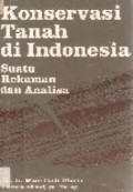 Konservasi Tanah Di Indonesia (Suatu Rekaman dan Analisa)