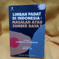 Limbah Padat di Indonesia : Masalah atau Sumber Daya?