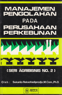 Image of Manajemen Pengolahan pada Perusahaan Perkebunan