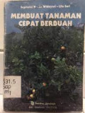 Membuat Tanaman Cepat Berbuah