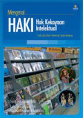 Mengenal HAKI Hak Kekayaan Intelektual: Hak Cipta, Paten, Merek, dan Seluk-beluknya