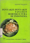 Penyakit-Penyakit Tanaman Hortikultura di Indonesia