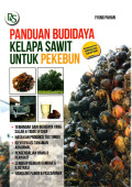 Panduan Budidaya Kelapa Sawit untuk Perkebunan
