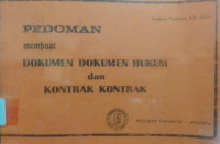 Image of Pedoman Membuat Dokumen-Dokumen Hukum dan Kontrak-Kontrak