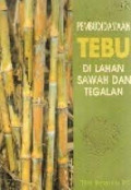 Pembudidayaan Tebu Di Lahan Sawah dan Tegalan