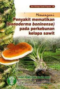 Image of Penyakit Mematikan (Ganoderma Boninense) pada Perkebunan Kelapa Sawit