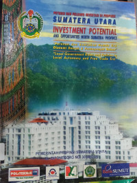 Image of Potensi dan Peluang Investasi di Propinsi Sumatera Utara : 