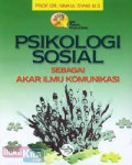 Psikologi Sosial Sebagai Akar Ilmu Komunikasi