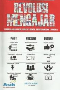 Image of Revolusi Mengajar : Pembelajaran Aktif, Kreatif, Efektif, Menyenangkan ( PAKEM )