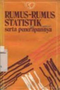 Rumus-Rumus Statistik: Serta Penerapannya