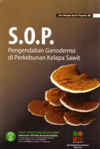 Image of S.o.p Pengendalian Ganoderma di Perkebunan Kelapa Sawit