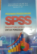 Pedoman Penggunaan SPSS ( Statistical Product and Service Solution ) Untuk Pengolahan Data