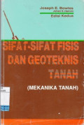 Sifat-Sifat Fisi dan Geoteknis Tanah: Mekanika Tanah