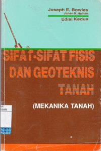 Image of Sifat-Sifat Fisi dan Geoteknis Tanah: Mekanika Tanah