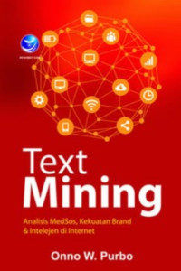 Text Mining : Analisis Medsos, Kekuatan Brand & Intelejen di Internet