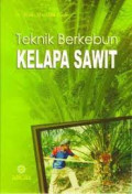 Teknik Berkebun Kelapa Sawit